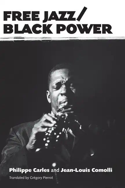 Free Jazz/Black Power - Paperback