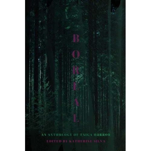 Boreal: An Anthology of Taiga Horror - Paperback