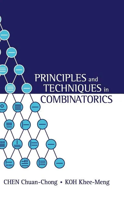 Principles and Techniques in Combinatorics - Hardcover