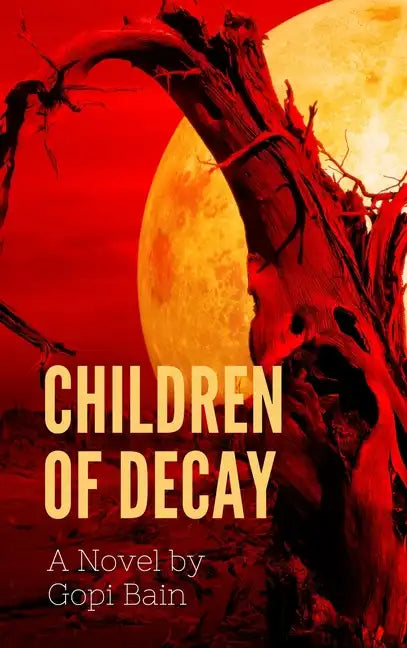 Children of Decay - Hardcover