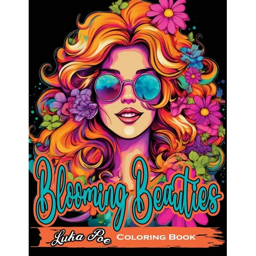 Blooming Beauties: A Botanical Coloring Book Journey - Paperback