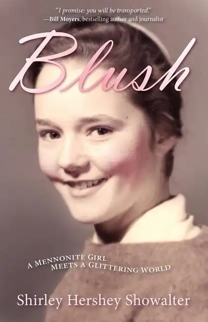 Blush: A Mennonite Girl Meets a Glittering World - Paperback