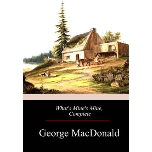 What's Mine's Mine, Complete - Paperback
