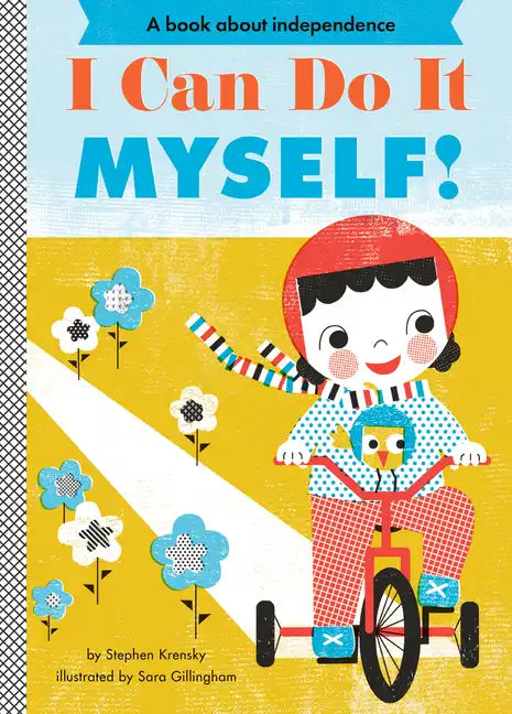I Can Do It Myself!: A Board Book - Board Book
