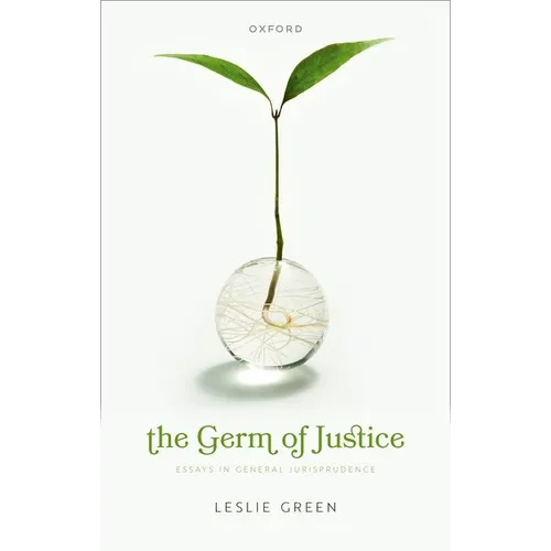 The Germ of Justice: Essays in General Jurisprudence - Hardcover