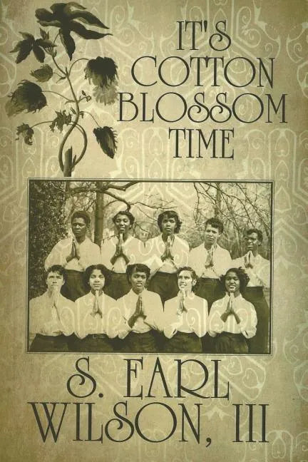 It's Cotton Blossom Time - Paperback