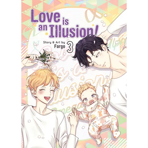 Love Is an Illusion! Vol. 3 - Paperback