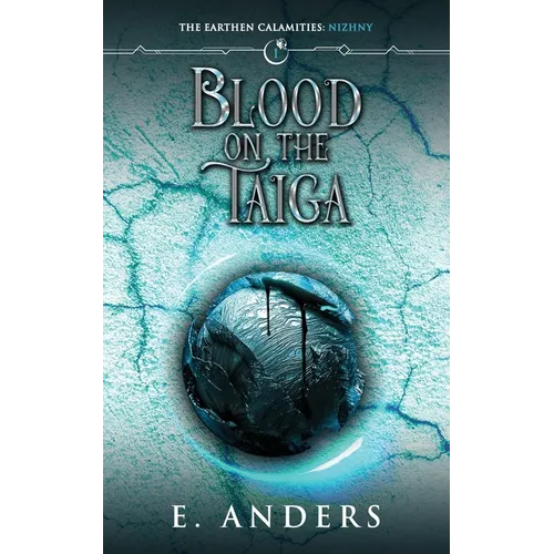 Blood on the Taiga: Nizhny Book 1 - Paperback