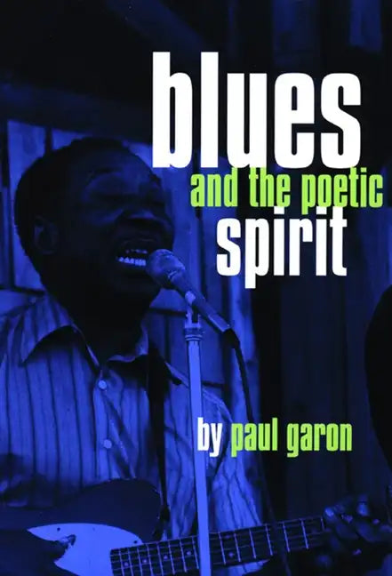 Blues and the Poetic Spirit - Paperback