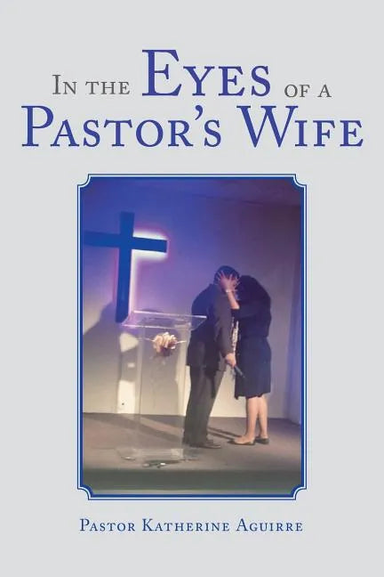 In the Eyes of a Pastor's Wife - Paperback