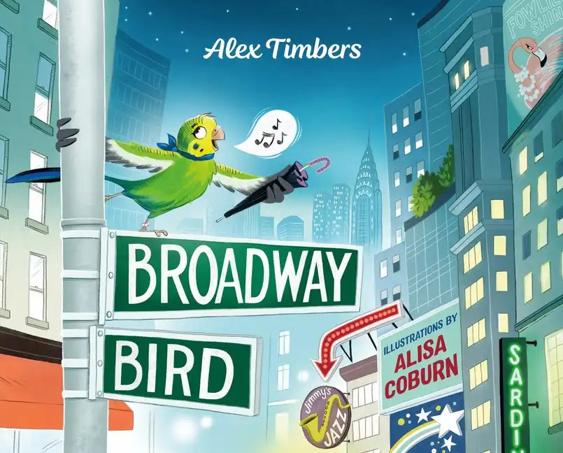 Broadway Bird - Hardcover