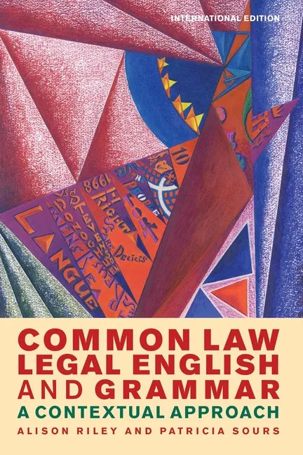 Common Law Legal English and Grammar: A Contextual Approach - Paperback