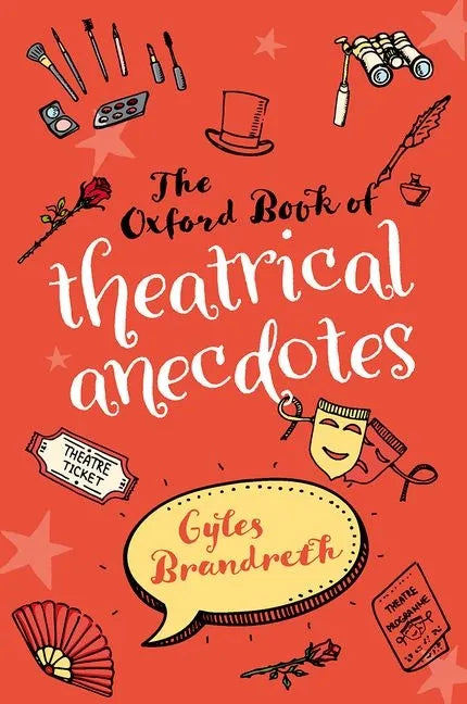 The Oxford Book of Theatrical Anecdotes - Paperback