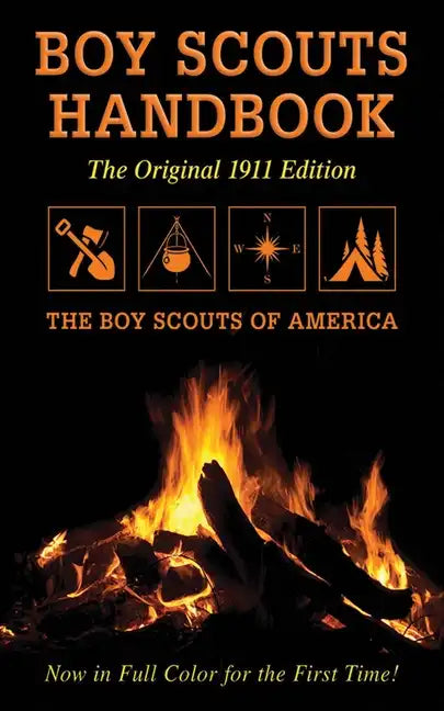 Boy Scouts Handbook: Original 1911 Edition - Paperback