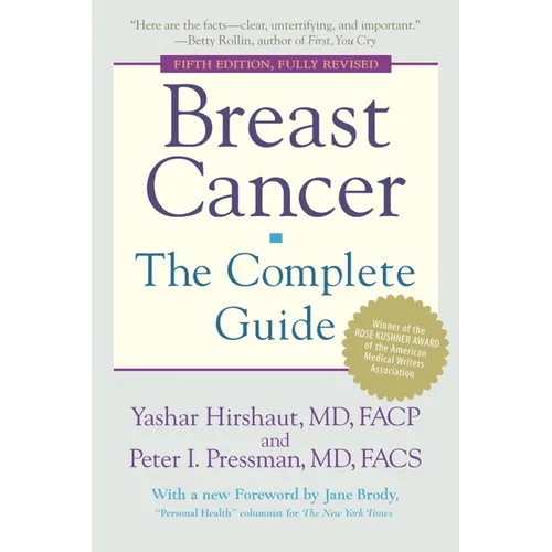Breast Cancer: The Complete Guide: Fifth Edition - Paperback