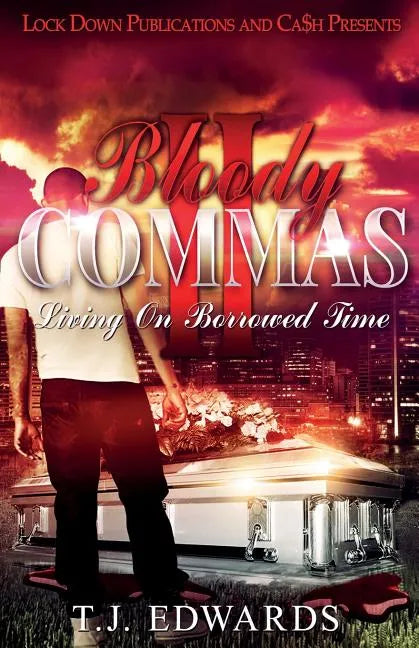Bloody Commas 2: Living on Borrowed Time - Paperback