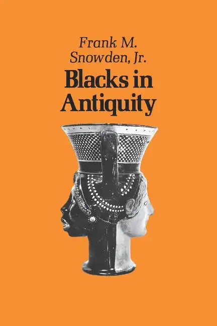 Blacks in Antiquity: Ethiopians in the Greco-Roman Experience - Paperback