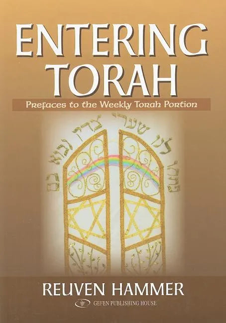 Entering Torah: Prefaces to the Weekly Torah Portion - Hardcover
