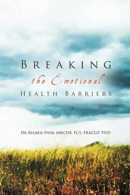 Breaking the Emotional Health Barriers - Paperback