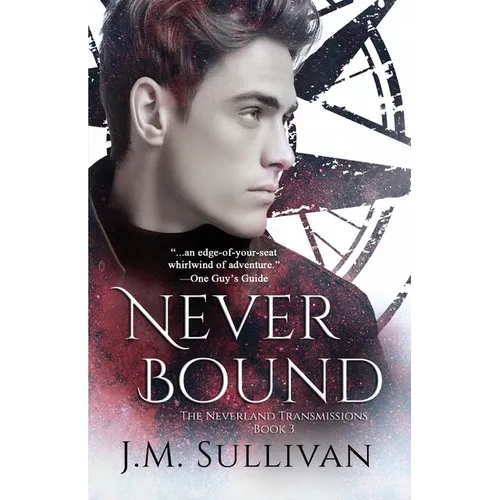 Neverbound: The Neverland Transmissions, Book 3 - Paperback