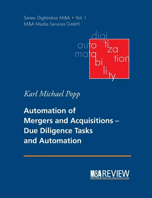 Automation of Mergers and Acquisitions: Due Diligence Tasks and Automation - Paperback