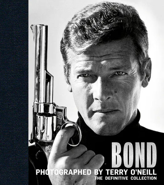 Bond: Photographed by Terry O'Neill: The Definitive Collection - Hardcover
