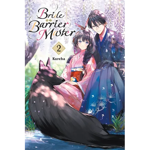 Bride of the Barrier Master, Vol. 2: Volume 2 - Paperback