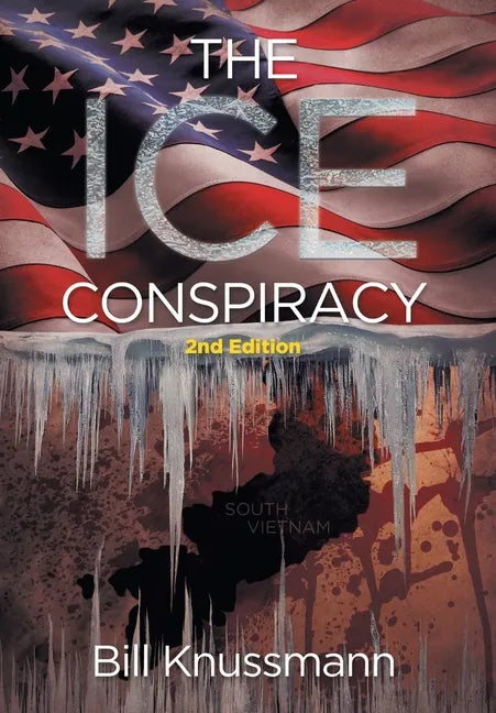 The Ice Conspiracy: 2nd Edition - Hardcover