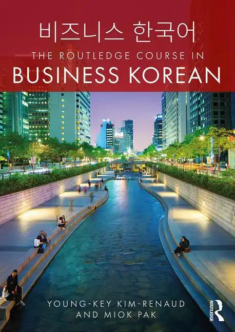 The Routledge Course in Business Korean - Paperback