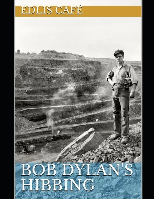 Bob Dylan's Hibbing - Paperback