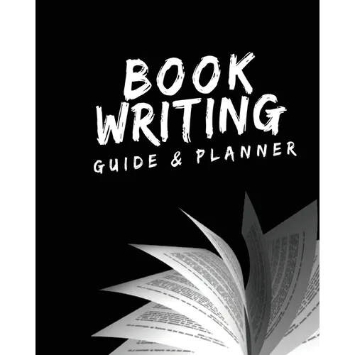 Book Writing Guide & Planner: How to write your first book, become an author, and prepare for publishing - Paperback