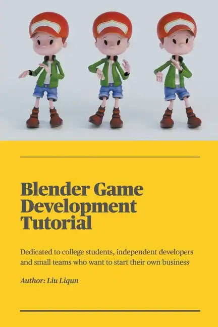 Blender Game Development Tutorial - Paperback