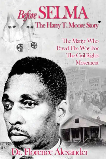 Before Selma: The Harry T. Moore Story - Paperback