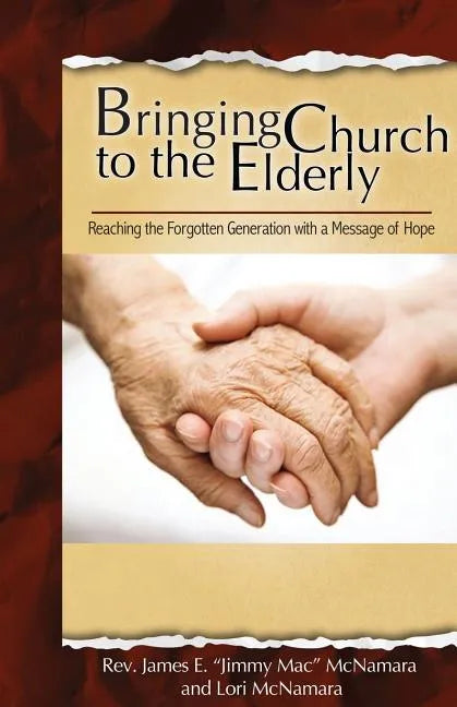 Bringing Church to the Elderly - Paperback