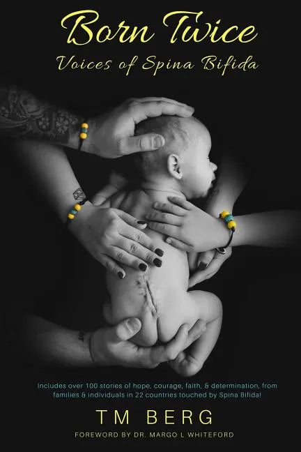 Born Twice: Voices of Spina Bifida - Paperback