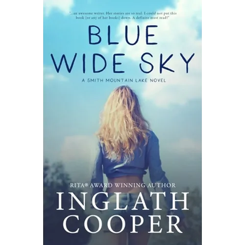 Blue Wide Sky: Book One - Smith Mountain Lake Series - Paperback