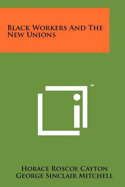 Black Workers And The New Unions - Paperback