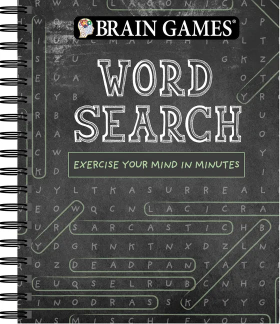 Brain Games - Word Search (Chalkboard #1): Exercise Your Mind in Minutes Volume 1 - Spiral