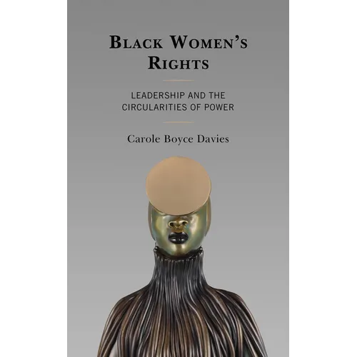 Black Women's Rights: Leadership and the Circularities of Power - Paperback