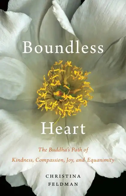 Boundless Heart: The Buddha's Path of Kindness, Compassion, Joy, and Equanimity - Paperback