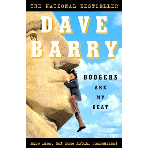 Boogers Are My Beat: More Lies, But Some Actual Journalism! - Paperback