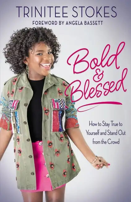 Bold and Blessed: How to Stay True to Yourself and Stand Out from the Crowd - Paperback