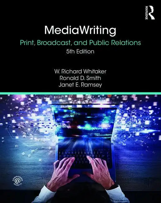 Mediawriting: Print, Broadcast, and Public Relations - Paperback