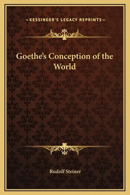 Goethe's Conception of the World - Hardcover