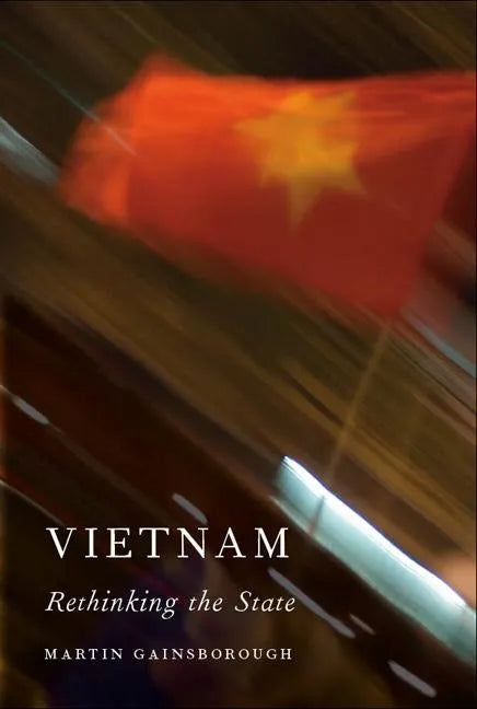 Vietnam: Rethinking the State - Paperback