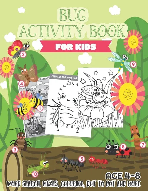 Bug Activity Book for Kids Ages 4-8: Word search, Mazes, Coloring, Dot to dot and more - Paperback
