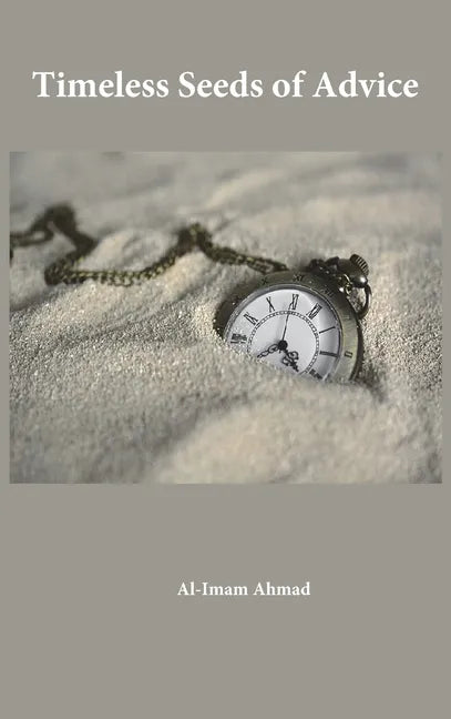 Timeless Seeds of Wisdom and Advice - Hardcover