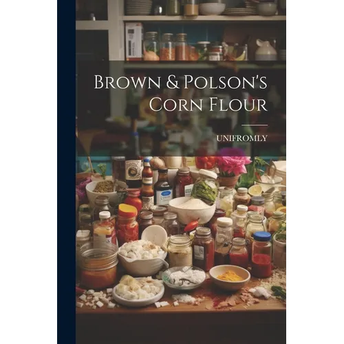 Brown & Polson's Corn Flour - Paperback