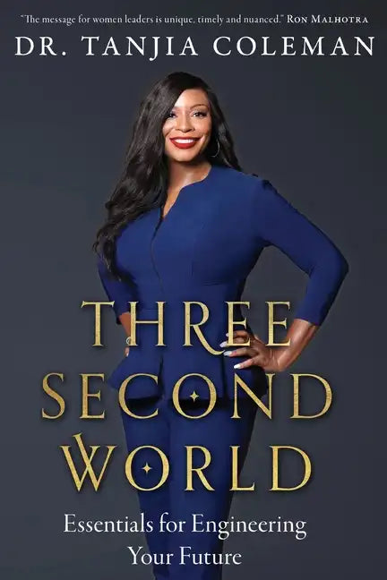 Three Second World: Essentials for Engineering Your Future - Paperback