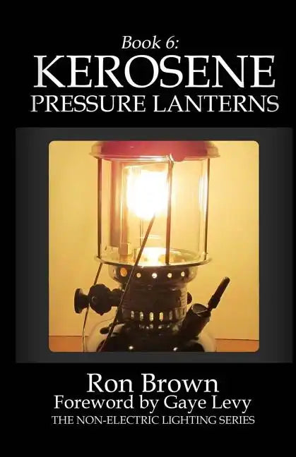 Book 6: Kerosene Pressure Lanterns - Paperback